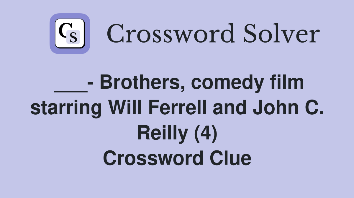 Brothers, comedy film starring Will Ferrell and John C. Reilly (4